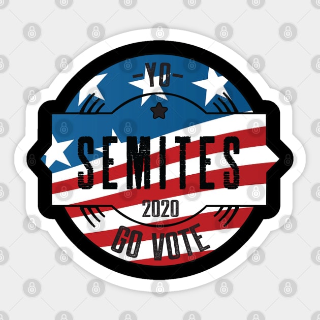 Yo Semites GO VOTE Sticker by SAM DLS